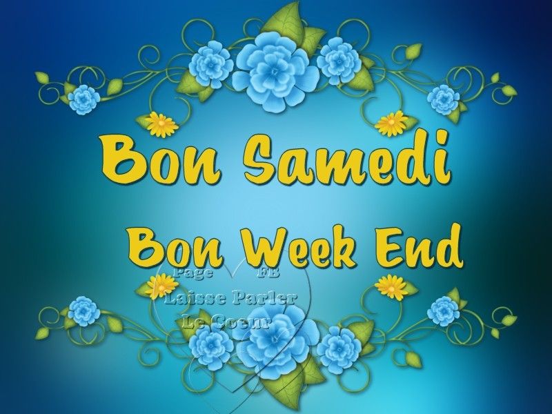 ᐅ bon samedi et bon week end - Samedi images gratuites